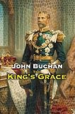 Buchan, John: The King's Grace: 1910-1935