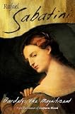 Sabatini, Rafael: Bardelys the Magnificent