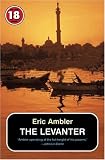 Ambler, Eric: The Levanter