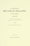 Mathew, Brian: Curtis's Botanical Magazine 15-Year Index, 1984-1998: Volumes 1-15 of Series 6, Volumes 185-199 of the Whole Work Mathew, Brian: Curtis's Botanical Magazine 15-Year Index, 1984-1998: Volumes 1-15 of Series 6, Volumes 185-199 of the Whole Work