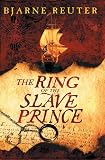 Reuter, Bjarne: Ring of the Slave Prince
