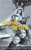 Ahmed, Durre S.: Gendering the Spirit: Women and Religion & the Post-Colonial Response