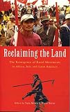 Sam Moyo: Reclaiming The Land: The Resurgence Of Rural Movements In Africa, Asia And Latin America