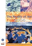 Not Available: The Reality Of Aid 2004: An Independent Review Of Poverty Reducation And Development Assistance