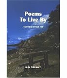 Florance, John: Poems to Live by: An Anthology
