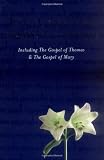Jacobs, Alan: Essential Gnostic Gospels: Including the Gospel of Thomas And the Gospel