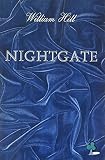 Hill, William: Night Gate