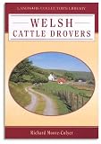 Moore-Colyer, Richard J.: Welsh Cattle Drovers