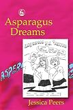 Peers, Jessica: Aspargus Dreams
