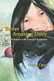 Ogaz, Nancy: Buster and the Amazing Daisy Ogaz, Nancy: Buster and the Amazing Daisy