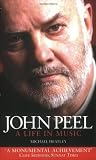 Heatley, Michael: John Peel: A Life in Music Heatley, Michael: John Peel: A Life in Music