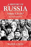 Moss, Walter G.: A History of Russia to 1917