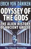 Von Daniken, Erich: Odyssey of the Gods: The Alien History of Ancient Greece