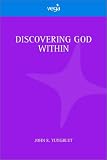 Yungblut, John R.: Discovering God Within