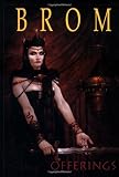 Brom: Offerings: The Art of Brom