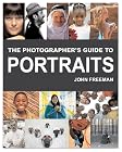The Photographer's Guide to Portraits