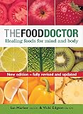The Food Doctor: Healing Foods for Mind and Body (1843401878) by Edgson, Vicki Edgson, Vicki: The Food Doctor: Healing Foods for Mind and Body