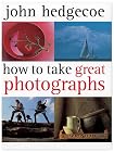 How To Take Great Photographs