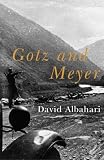 Albahari, David: Gotz and Meyer Albahari, David: Gotz and Meyer