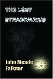 Falkner, John Meade: The Lost Stradivarius Falkner, John Meade: The Lost Stradivarius
