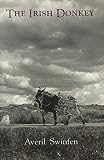 Swinfen, Averil: The Irish Donkey Swinfen, Averil: The Irish Donkey