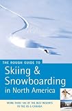 Rough Guides Staff: Skiing and Snowboarding in North America