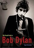 Gill, Andy: The Rough Guide To Bob Dylan Gill, Andy: The Rough Guide To Bob Dylan