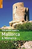 Kennedy, Jeffrey: The Rough Guide Mallorca and Menorca Kennedy, Jeffrey: The Rough Guide Mallorca and Menorca