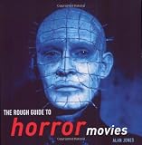 Jones, Alan: The Rough Guide To Horror Movies Jones, Alan: The Rough Guide To Horror Movies