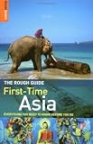 Rough Guides Staff: First-Time Asia Rough Guides Staff: First-Time Asia