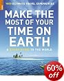 Make the Most of Your Time on Earth