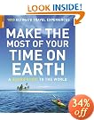 Make the Most of Your Time on Earth