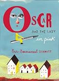 Hunter, Adriana: Oscar and the Lady in Pink Hunter, Adriana: Oscar and the Lady in Pink