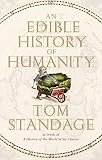 Standage, Tom: An Edible History of Humanity