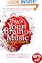 This is Your Brain on Music: Understanding a Human Obsession