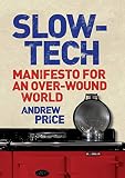 Price, Andrew: The Modern Luddite Price, Andrew: The Modern Luddite