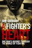 Sheridan, Sam: A Fighter's Heart Sheridan, Sam: A Fighter's Heart