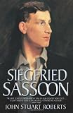 Siegfried Sassoon: (1886-1967) (1843581388) by Roberts, John Stuart Roberts, John Stuart: Siegfried Sassoon: (1886-1967)