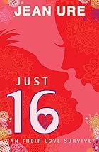 Just 16 by Jean Ure