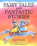 Jones, Terry: Fairy Tales and Fantastic Stories Jones, Terry: Fairy Tales and Fantastic Stories
