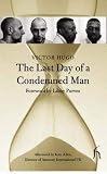 Hugo, Victor: The Last Day of a Condemned Man