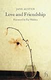 Austen, Jane: Love and Friendship : And Other Early Works