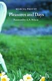 Proust, Marcel: Pleasures and Days Proust, Marcel: Pleasures and Days