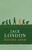 London, Jack: Before Adam: Easyread Large Edition