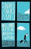 The Hundred-Year-Old Man Who Climbed Out of the Window and Disappeared