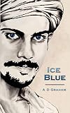 Graham, A. D.: Ice Blue