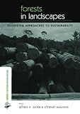 Sayer, Jeffrey: Forests in Landscapes: Ecosystem Approaches to Sustainability Sayer, Jeffrey: Forests in Landscapes: Ecosystem Approaches to Sustainability