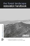 Rietbergen-McCracken, Jennifer: The Forest Landscape Restoration Handbook Rietbergen-McCracken, Jennifer: The Forest Landscape Restoration Handbook