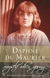 Maurier, Daphne Du: Myself When Young: The Shaping Of A Writer