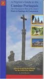 Brierley, John: Pilgrim's Guide to the Camino Portugues: The Portuguese Way of St. James--porto to Santiago De Compostela. Brierley, John: Pilgrim's Guide to the Camino Portugues: The Portuguese Way of St. James--porto to Santiago De Compostela.